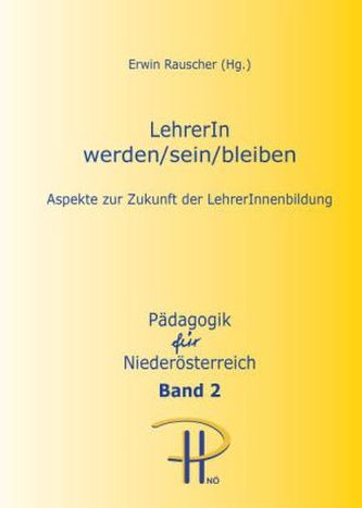 LehrerIn werden/sein/bleiben