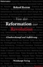 Von der Reformation zur Revolution