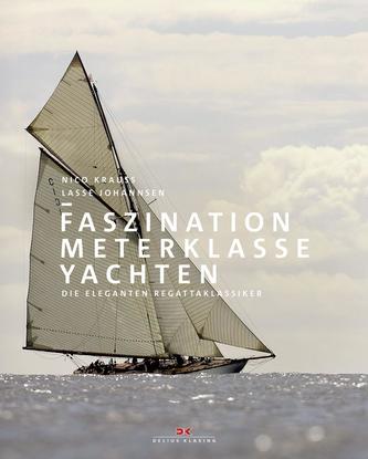 Faszination Meterklasseyachten