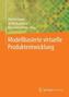 Modellbasierte virtuelle Produktentwicklung