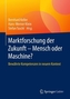 Marktforschung der Zukunft - Mensch oder Maschine?