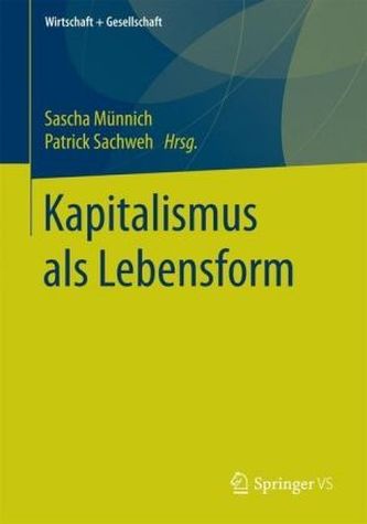 Kapitalismus als Lebensform?