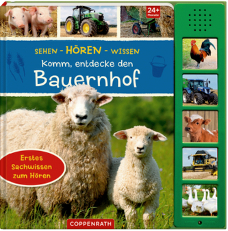 Komm, entdecke den Bauernhof, m. Soundeffekten