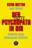 Der gute Psychopath in dir - Entdecke deine verborgenen Stärken!