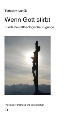 Wenn Gott stirbt