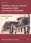 Schulden, Schienen, Schulen - Osmanisches Reich und deutsche Weltpolitik