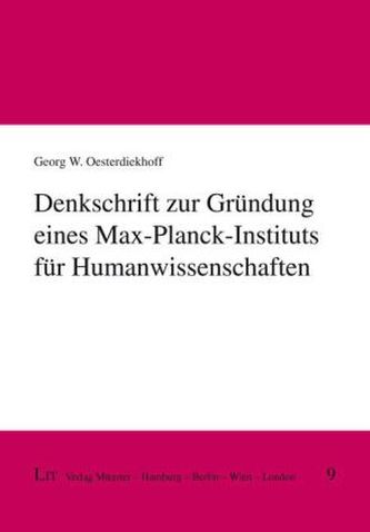Denkschrift zur Gründung eines Max-Planck-Instituts für Humanwissenschaften