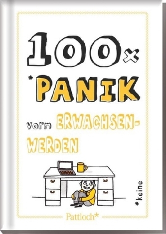 100 x Panik vorm Erwachsenwerden