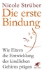 Die erste Bindung