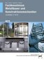 Fachkenntnisse Metallbauer und Konstruktionsmechaniker
