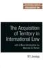 The Acquisition of Territory in International Law