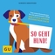 So geht Hund!