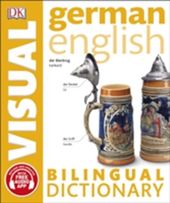 German English Bilingual Visual Dictionary German English Bilingual Visual Dictionary