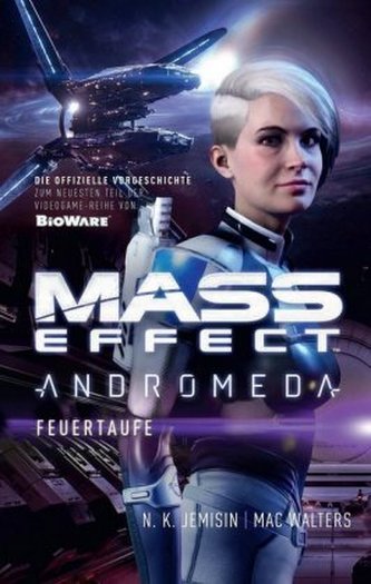 Mass Effect Andromeda - Feuertaufe Mass Effect Andromeda - Feuertaufe