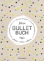 Mein Bullet Buch