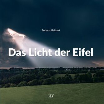 Das Licht der Eifel Das Licht der Eifel