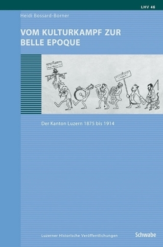 Vom Kulturkampf zur Belle Epoque Vom Kulturkampf zur Belle Epoque