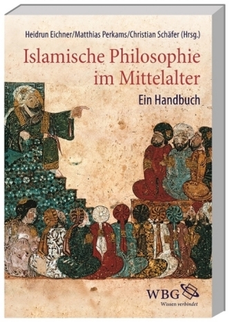 Islamische Philosophie im Mittelalter Islamische Philosophie im Mittelalter
