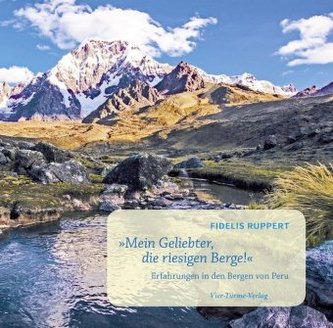 Mein Geliebter, die riesigen Berge!