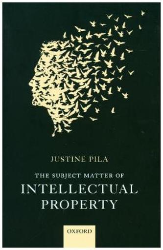 The Subject Matter of Intellectual Property