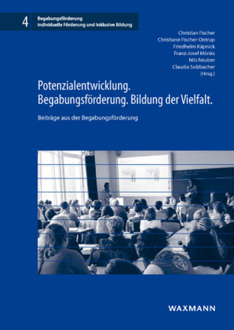 Potenzialentwicklung. Begabungsförderung. Bildung der Vielfalt.