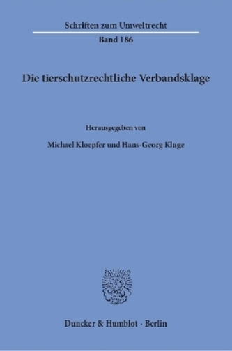 Die tierschutzrechtliche Verbandsklage.