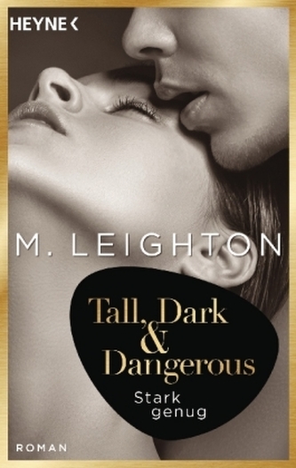 Tall, Dark & Dangerous - Stark genug