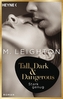 Tall, Dark & Dangerous - Stark genug