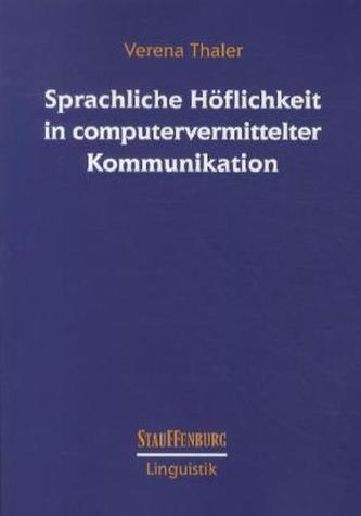 Sprachliche Höflichkeit in computervermittelter Kommunikation