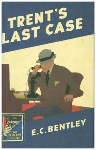 The Detective Club - Trent's Last Case