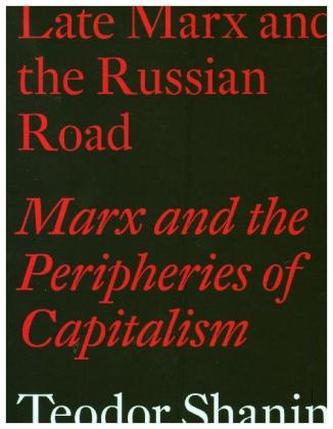 Late Marx and the Russian Road