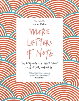 More Letters of Note