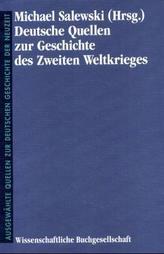 Deutsche Quellen zur Geschichte des Zweiten Weltkrieges
