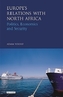 Euro-Mediterranean Relations with North Africa