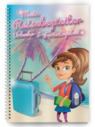 Urlaubs- und Ferientagebuch Urlaubs- und Ferientagebuch