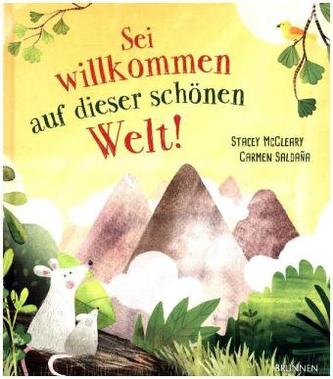 Sei willkommen auf dieser schönen Welt!