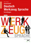 Deutsch - Werkzeug Sprache: Grundlagen, Arbeitsheft mit eingetragenen Lösungen