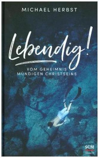 Lebendig!