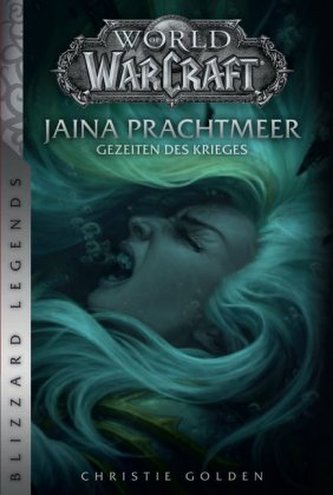 World of Warcraft, Jaina Prachtmeer - Gezeiten des Krieges World of Warcraft, Jaina Prachtmeer - Gezeiten des Krieges