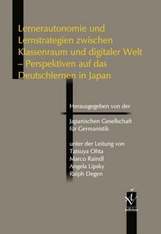 Lernerautonomie und Lernstrategien zwischen Klassenraum und digitaler Welt Lernerautonomie und Lernstrategien zwischen Klassenraum und digitaler Welt