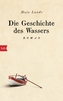 Die Geschichte des Wassers