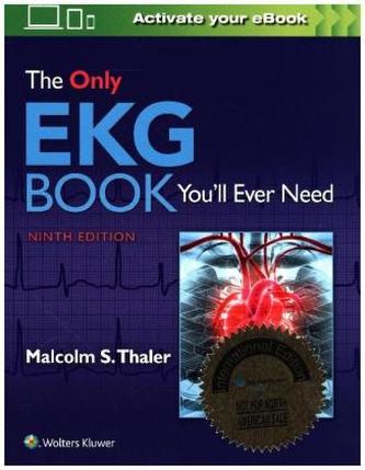 The Only EKG Book You'll Ever Need