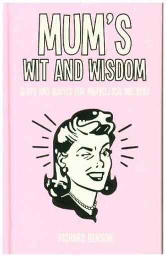 Mum's Wit and Wisdom
