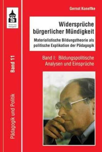 Widersprüche bürgerlicher Mündigkeit. Bd.1