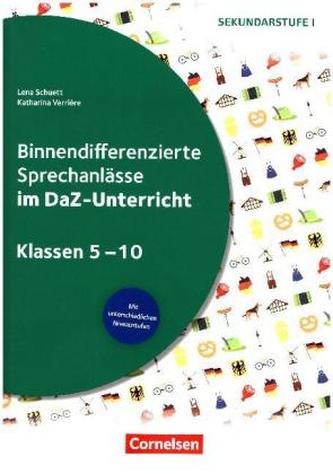Binnendifferenzierte Sprechanlässe im DaZ-Unterricht, Klasse 5-10