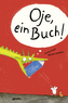 Oje, ein Buch!