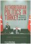Authoritarian Politics in Turkey