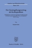 Der Gesetzgebungsvertrag als Rechtsproblem