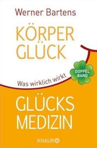 Körperglück & Glücksmedizin