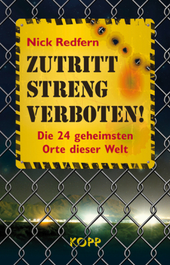 Zutritt streng verboten! Zutritt streng verboten!